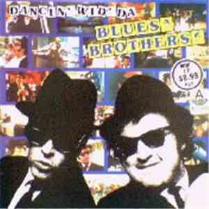 Da Blues Brothers - Dancin' Wid Da Blues Brothers FLAC