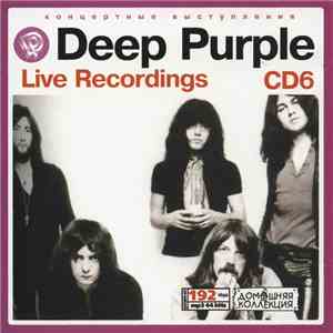 Deep Purple - CD6 Live Recordings FLAC