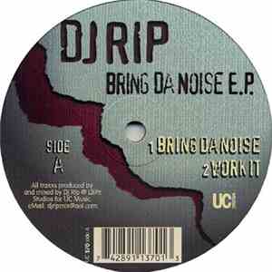 DJ Rip - Bring Da Noise E.P. FLAC