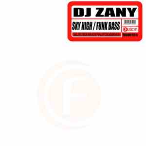DJ Zany - Sky High / Funk Bass FLAC