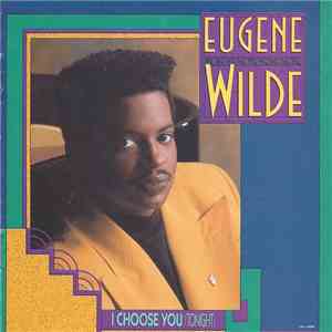 Eugene Wilde - I Choose You (Tonight) FLAC