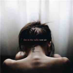 Fire In The Radio - New Air FLAC