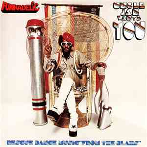 Funkadelic - Uncle Jam Wants You! FLAC