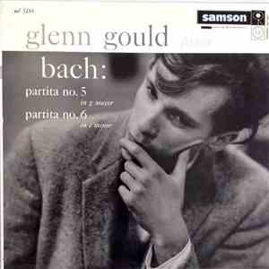 Glenn Gould - Bach - Partita No. 5 In G Major, Partita No. 6 In E Minor FLAC