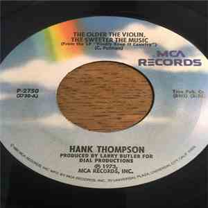 Hank Thompson - The Older The Violin, The Sweeter The Music / Who Left The Door To Heaven Open FLAC