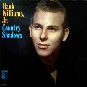 Hank Williams, Jr. - Country Shadows FLAC