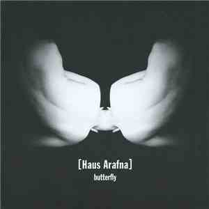 Haus Arafna - Butterfly FLAC