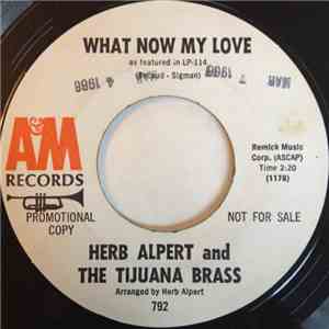Herb Alpert And The Tijuana Brass - What Now My Love / Spanish Flea FLAC