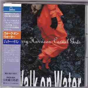Jerry Harrison: Casual Gods - Walk On Water FLAC