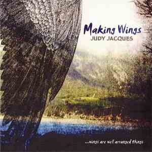 Judy Jacques - Making Wings FLAC