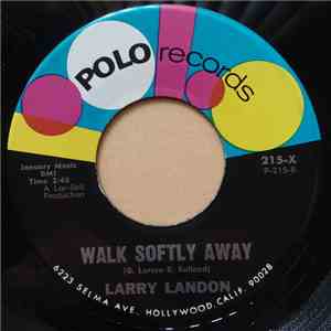 Larry Landon - Walk Softly Away / Little Smokey FLAC