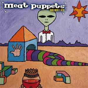 Meat Puppets - Golden Lies FLAC