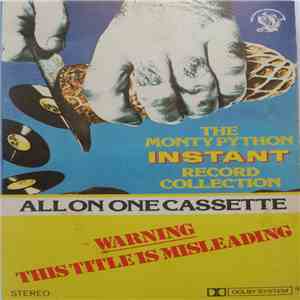 Monty Python - The Monty Python Instant Record Collection All On One Cassette FLAC