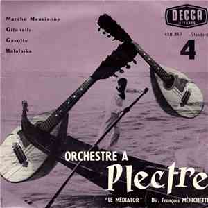 Orchestre A Plectre "Le Médiator" - 4 - Marche Meusienne FLAC