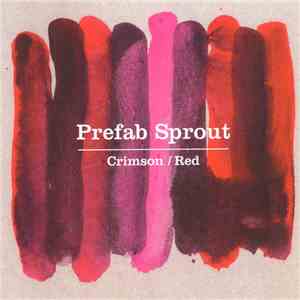 Prefab Sprout - Crimson / Red FLAC