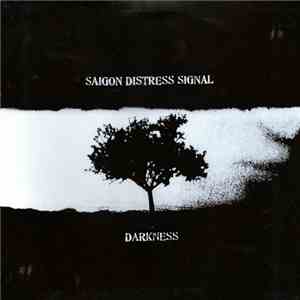 Saigon Distress Signal - Darkness FLAC