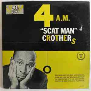 "Scat Man" Crothers - 4 A.M. FLAC