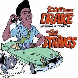 Scott "Deluxe" Drake & The World's Strongest Men, The Gee Strings - Split FLAC