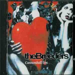 The Breeders - Cannonball Live FLAC