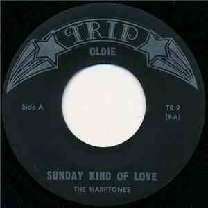 The Harptones - Sunday Kind Of Love / My Memories Of You FLAC