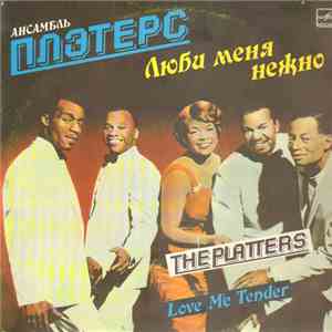 The Platters - Love Me Tender FLAC