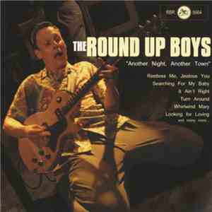 The Round Up Boys - Another Night, Another Town FLAC