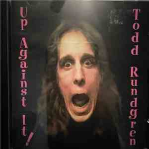 Todd Rundgren - Up Against It FLAC