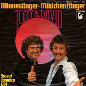 Tony  & David - Minnesänger - Mädchenfänger FLAC