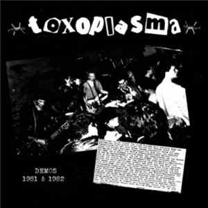 Toxoplasma - Demos 81/82 FLAC