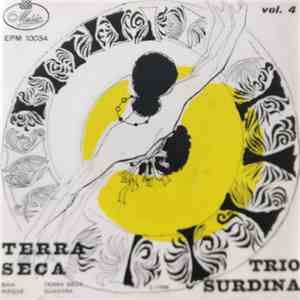 Trio Surdina - Terra Seca - Vol.4 FLAC