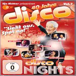 Various - 40 Jahre Disco - Vol. 7 - Disco Nights FLAC