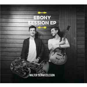Walter Schnitzelsson - Ebony Session EP FLAC