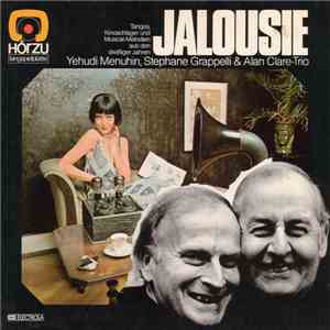 Yehudi Menuhin, Stephane Grappelli & Alan Clare-Trio - Jalousie FLAC