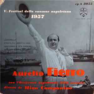 Aurelio Fierro Con L'Orchestra Napoletana Della Canzone - V. Festival Della Canzone Napoletana 1957 FLAC