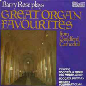 Barry Rose - Barry Rose Plays Great Organ Favourites From Guildford Cathedral FLAC