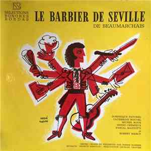 Beaumarchais, Dominique Paturel, Catherine Rouvel, Michel Roux , Henri Crémieux, Pascal Mazzotti Et Robert Marcy - Le Barbier De Séville FLAC
