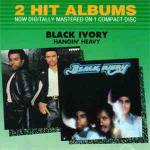 Black Ivory - Black Ivory / Hangin' Heavy FLAC