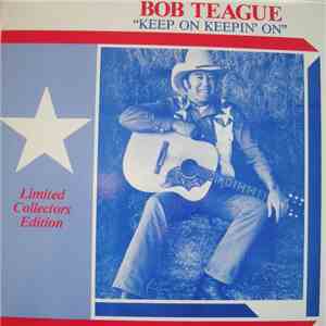 Bob Teague - Keep On Keepin' On FLAC