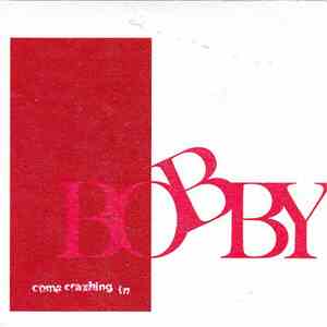 Bobby  - Come Crashing In FLAC