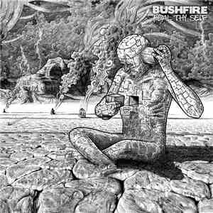 Bushfire - Heal Thy Self FLAC