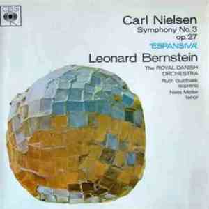 Carl Nielsen, Leonard Bernstein, The Royal Danish Orchestra, Ruth Guldbæk, Niels Møller - Symphony No. 3, Op. 27 (Espansiva) FLAC