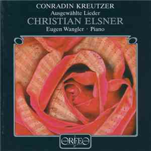 Conradin Kreutzer - Ausgewählte Lieder FLAC
