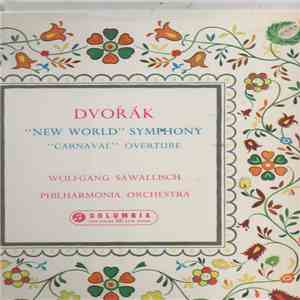 Dvořák, Philharmonia Orchestra, Wolfgang Sawallisch - Symphony No. 5 (From The New World) / Carnaval Overture Op. 92 FLAC
