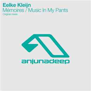 Eelke Kleijn - Mémoires / Music In My Pants FLAC