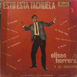 Eliseo Herrera Y Su Conjunto - Esto Esta Tachuela FLAC