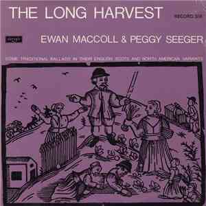 Ewan MacColl & Peggy Seeger - The Long Harvest (Record Six) FLAC