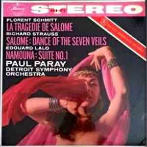 Florent Schmitt / Richard Strauss / Édouard Lalo, Paul Paray, Detroit Symphony Orchestra - La Tragédie De Salomé / Salome: Dance Of The Seven Veils / Namouna: Suite No. 1 FLAC