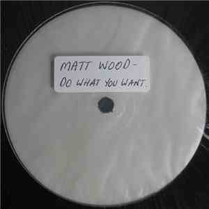G-Dubs & Matt Wood - Do What You Want FLAC