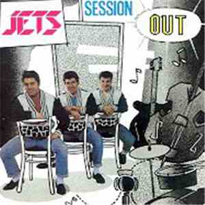 Jets - Session Out FLAC