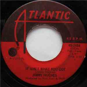 Jimmy Hughes - It Ain't What You Got / Uncle Sam FLAC